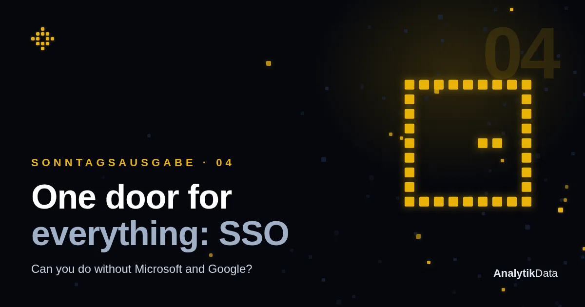 Sunday edition 04 — One door for everything: SSO
