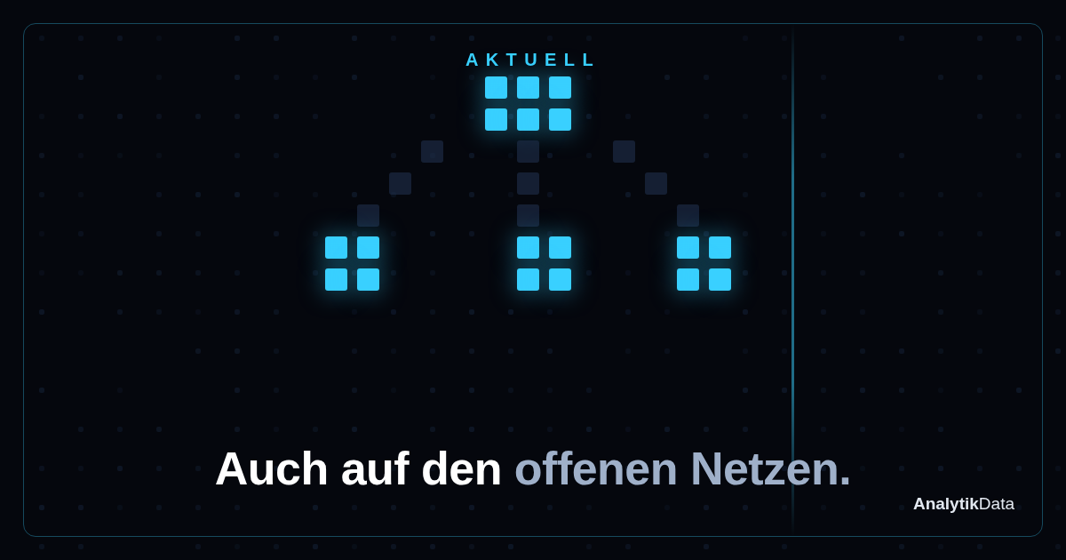 Uns gibt es jetzt auch auf den offenen Netzen