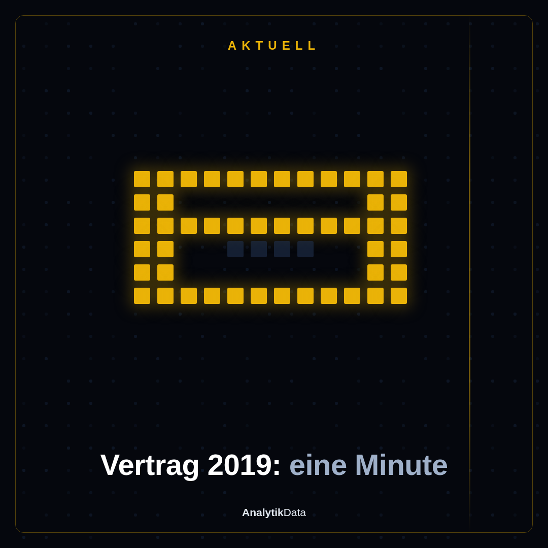 Dot-Matrix-Werk: Vertrag 2019: eine Minute (Quadrat)