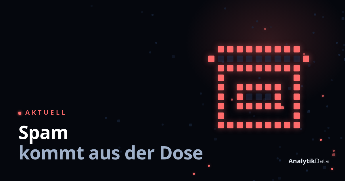 Weisst du, woher der Spam in deinem Postfach seinen Namen hat?