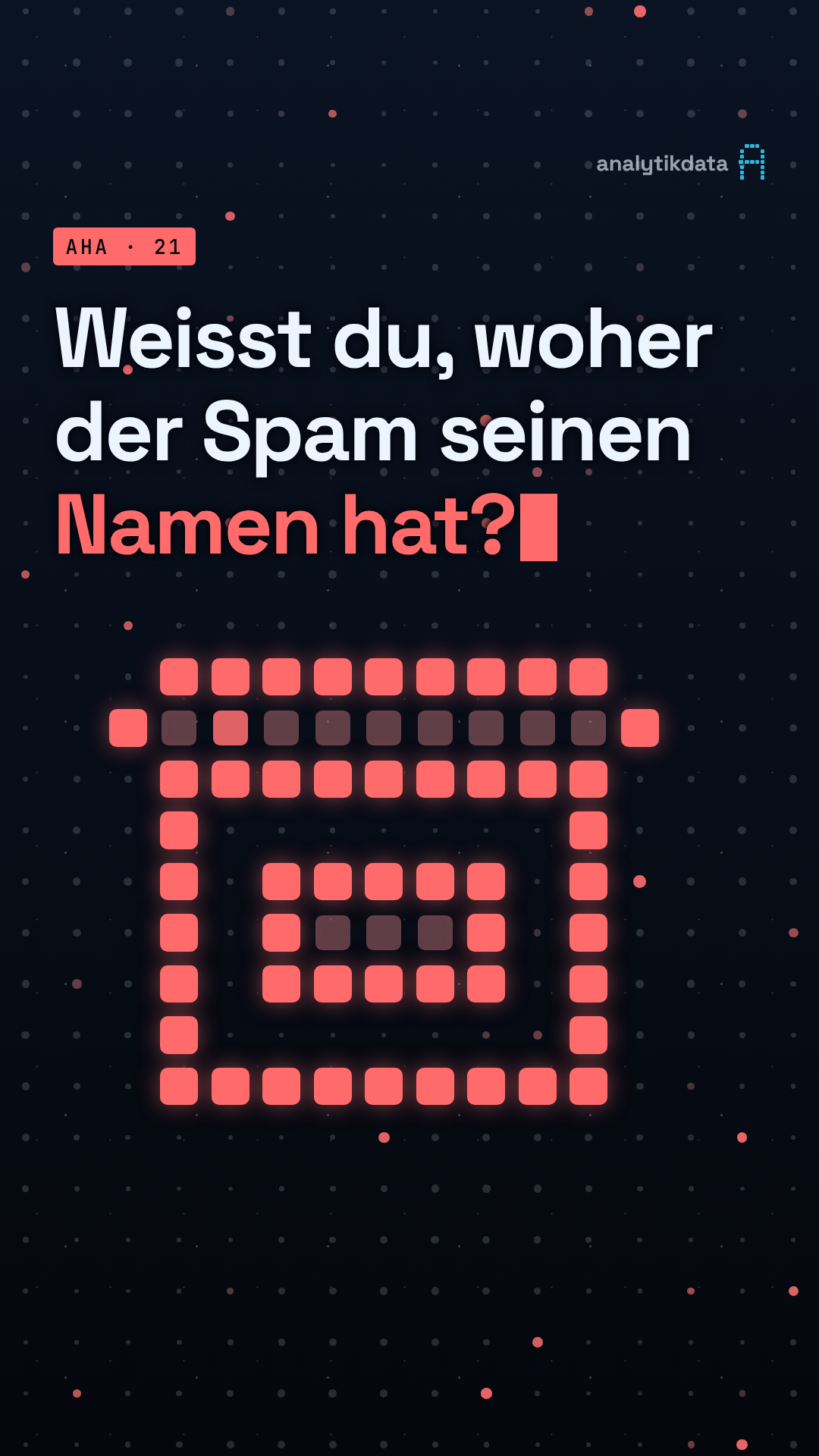 Dot-Matrix-Werk: Weisst du, woher der Spam in deinem Postfach seinen Namen hat?