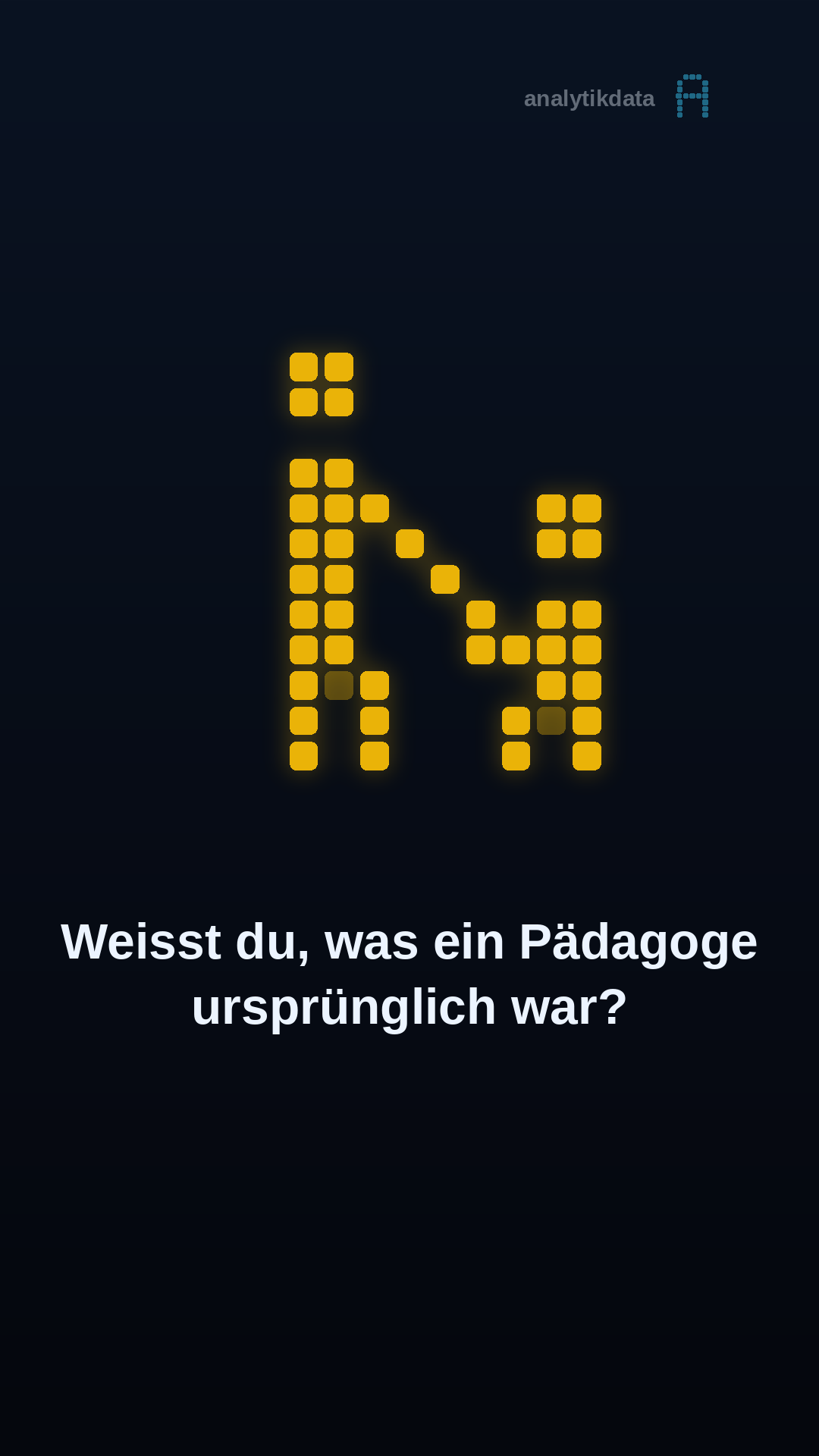 Dot-Matrix-Werk: Weisst du, was ein Pädagoge ursprünglich war?