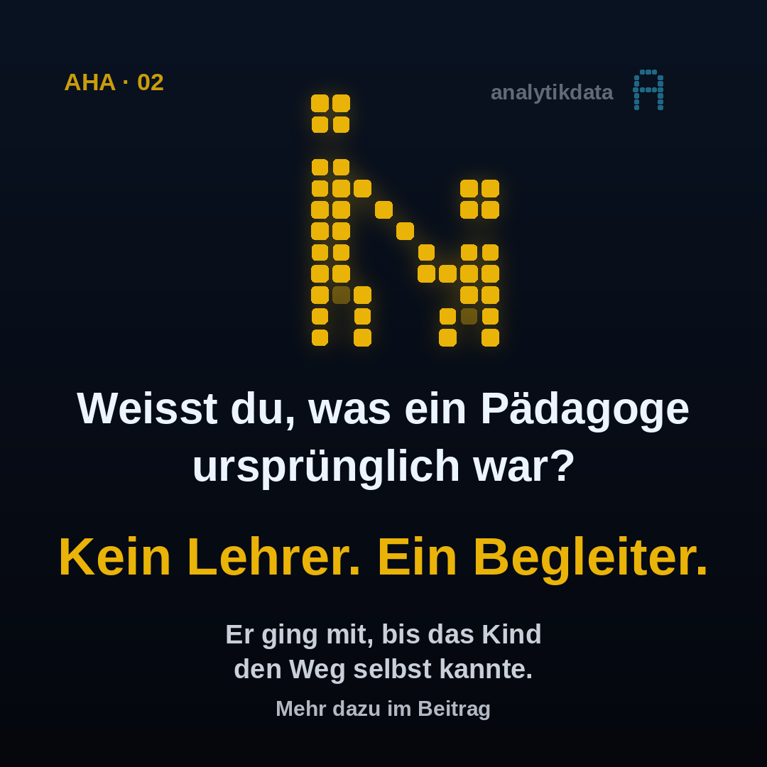 Dot-Matrix-Werk: Weisst du, was ein Pädagoge ursprünglich war?