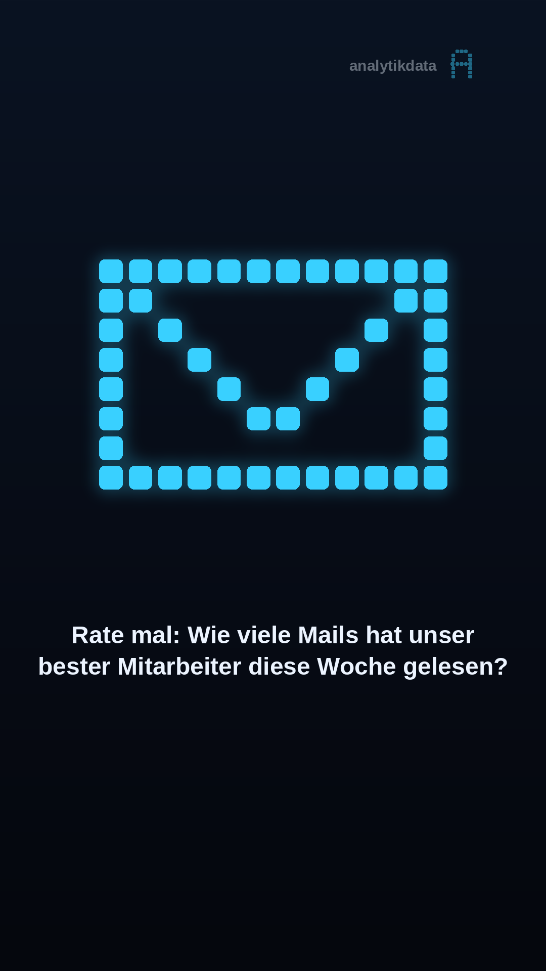 Dot-Matrix-Werk: Rate mal: Wie viele Mails hat unser bester Mitarbeiter diese Woche gelesen?