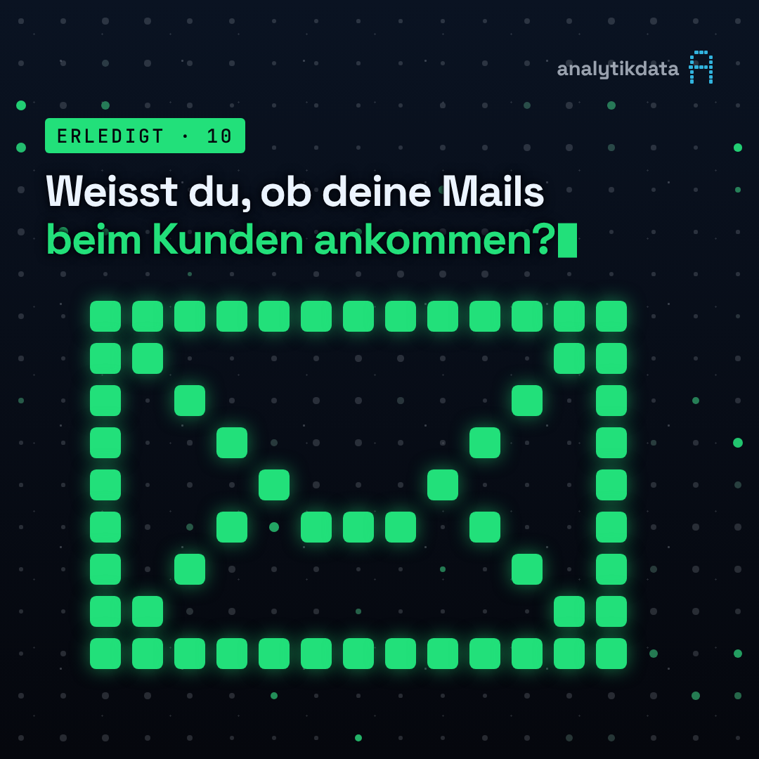 Dot-Matrix-Werk: Weisst du, ob deine Mails beim Kunden ankommen?